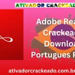 Adobe Reader Crackeado Download Português PT-BR