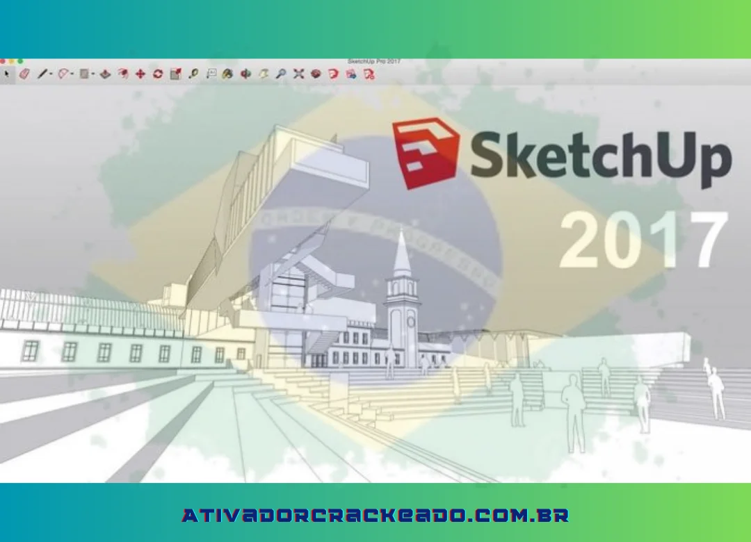 @Last programa criou e lançou o programa Sketchup 2017. A edição de 2017