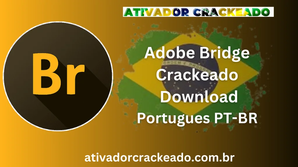 Adobe Bridge Crackeado Download Português PT-BR
