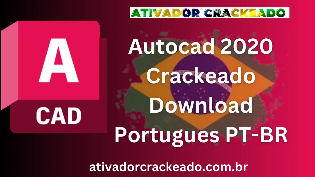 Autocad 2020 Crackeado Download Português PT-BR