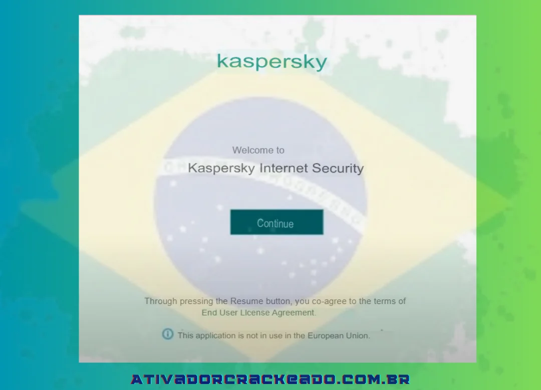 Clique em Continuar quando a tela Bem -vindo à Kaspersky Internet Security exibir, como mostrado abaixo.