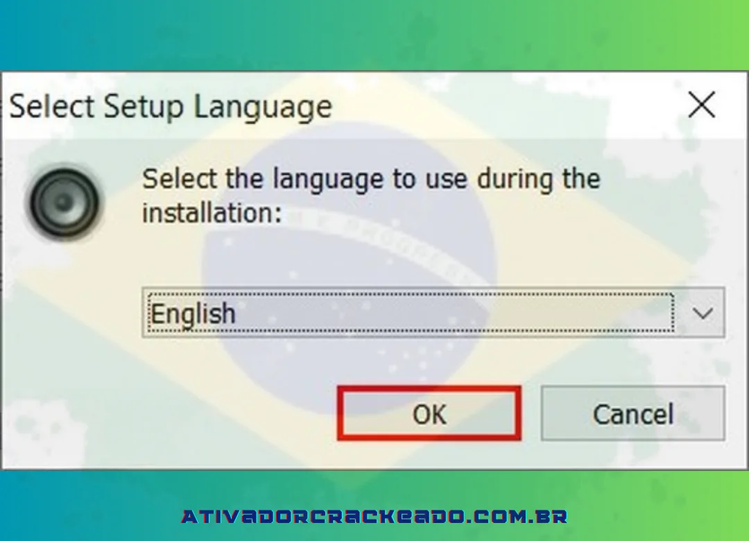 Selecione o idioma, abra o arquivo de instalação e clique em OK.