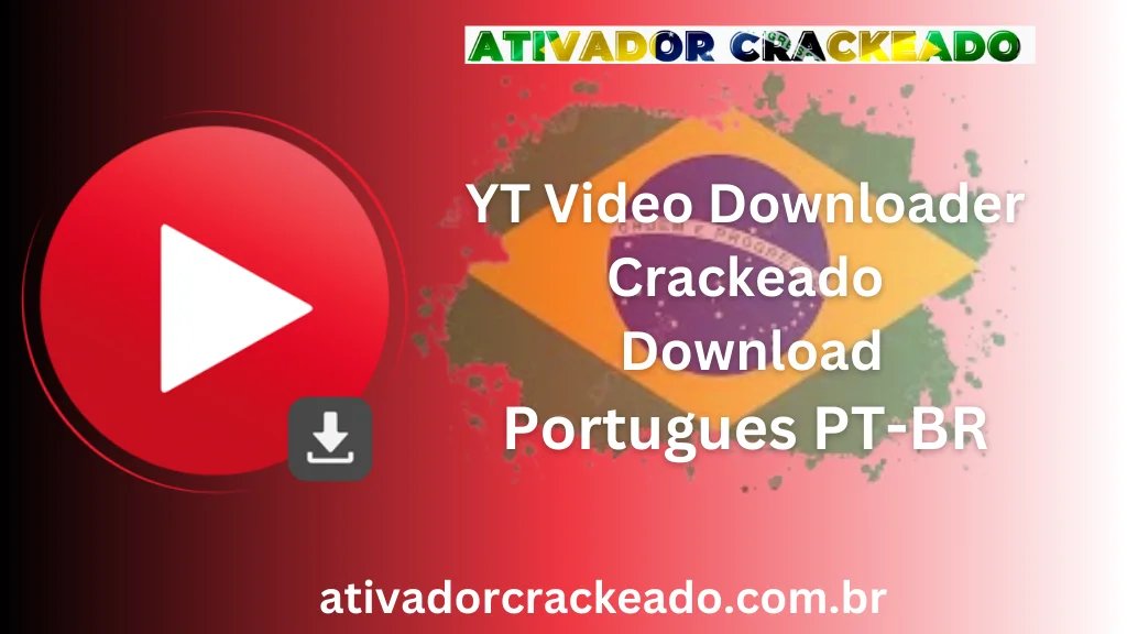 Baixar YT Video Downloader Crackeado Português PT-BR