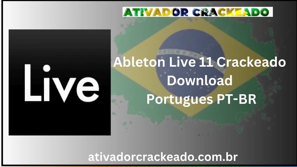 Ableton Live 11 Crackeado Download Português PT-BR
