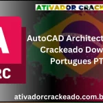 AutoCAD Architecture 2025 Crackeado