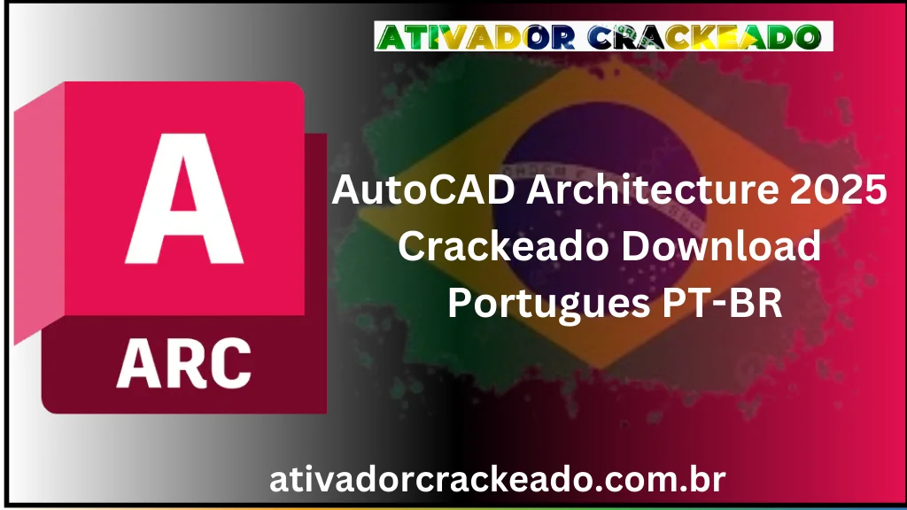 AutoCAD Architecture 2025 Crackeado