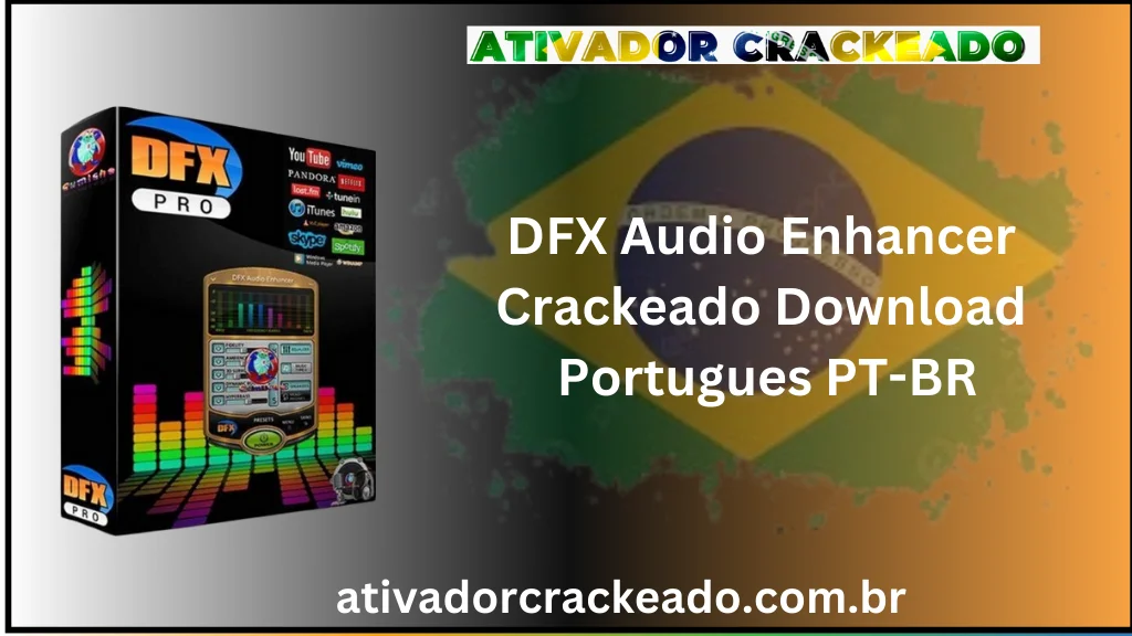 DFX Audio Enhancer Crackeado
