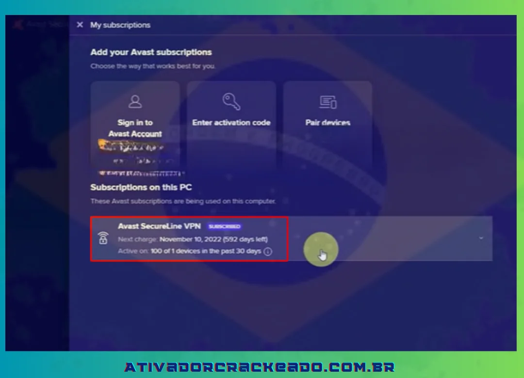 Decidi utilizar minha chave VPN do Avast Secureline até dezembro de 2024.