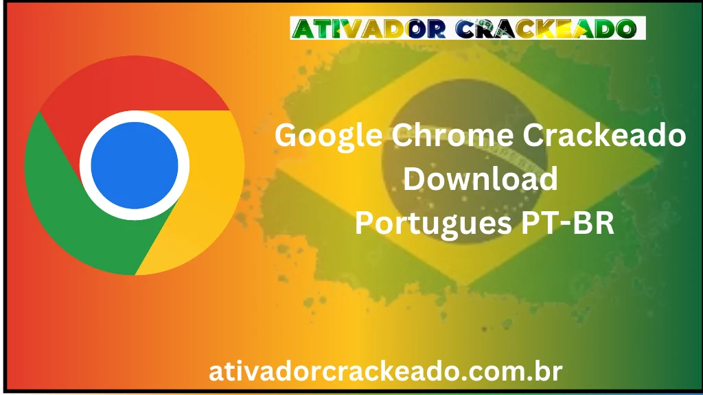 Google Chrome Crackeado