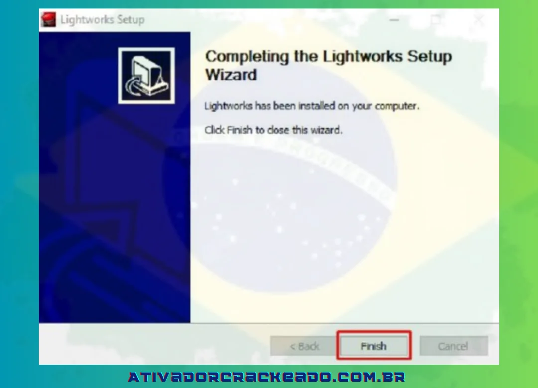 Lightworks agora pode ser usado clicando em Concluir.