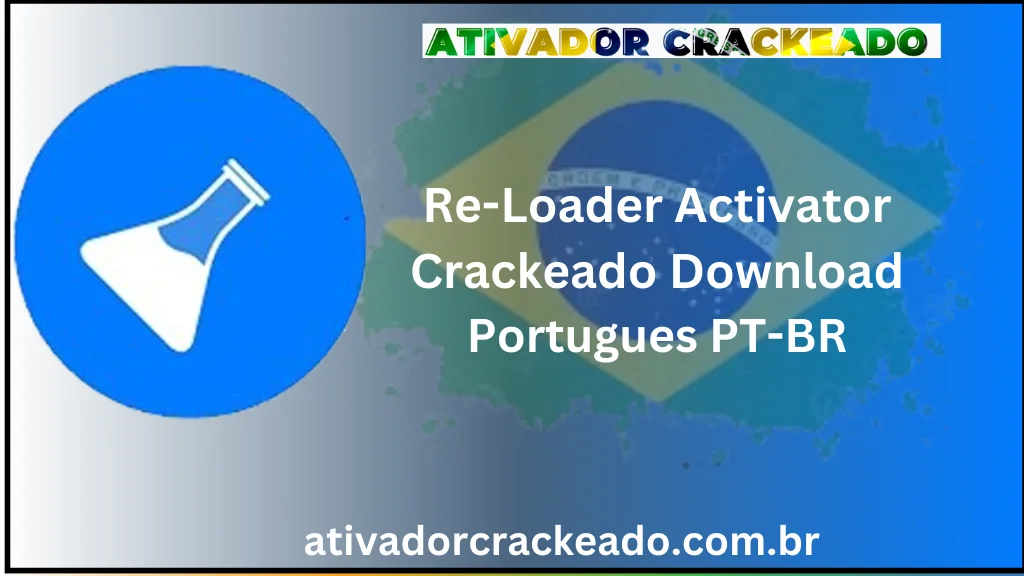 Re-Loader Activator Crackeado Download PT-BR