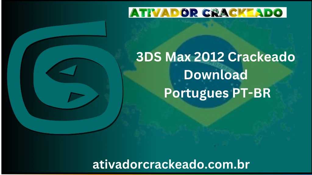 3DS Max 2012 Crackeado Download Português  PT-BR