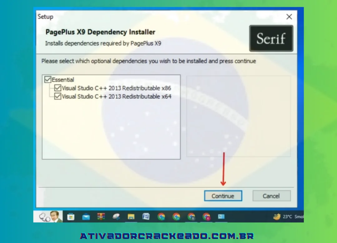 Agora, a configuração solicitará que você selecione Instalador de Dependência e clique em ‘Continuar’.