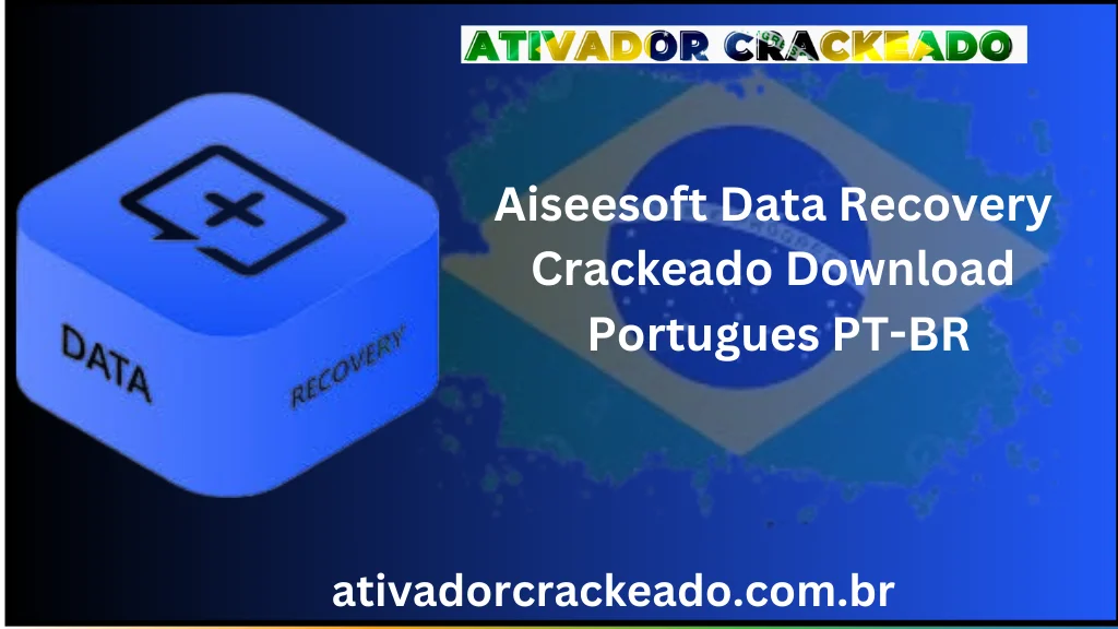 Aiseesoft Data Recovery Crackeado