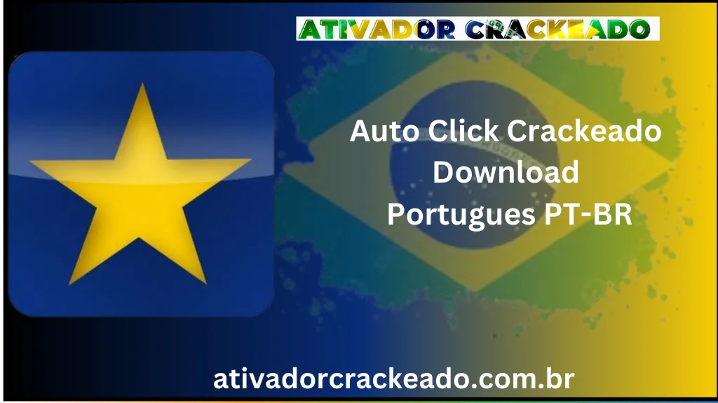 Auto Click 2.3.2.8 Crackeado Download Português  PT-BR