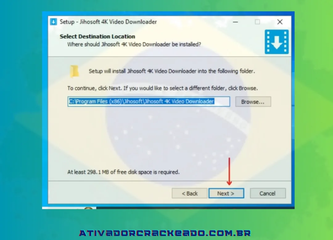 Em seguida, você deve escolher onde o Jihosoft 4K Video Downloader Pro será instalado antes de clicar em “Avançar”.