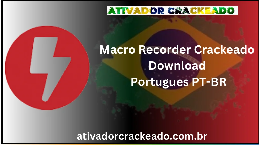 Auto Macro Recorder 3.0.51 Crackeado Download Português  PT-BR