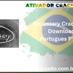 Necessary Crackeado Download Português  PT-BR