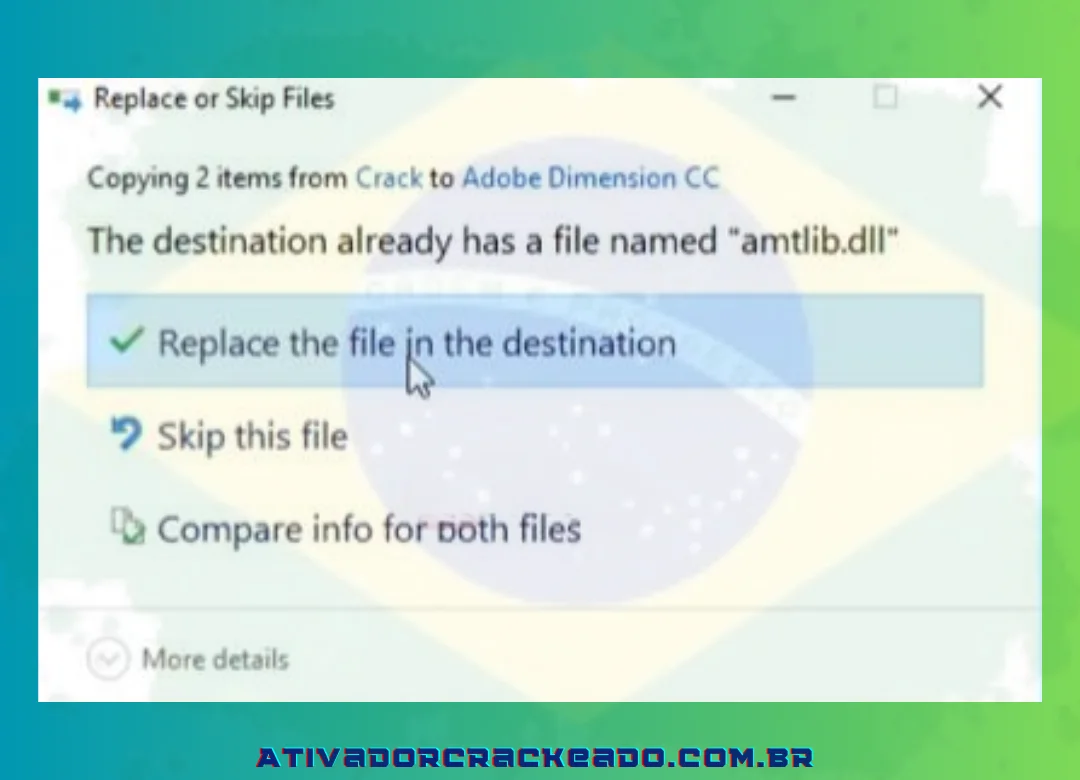 Para verificar a substituição do arquivo, clique em Substituir o arquivo no destino.