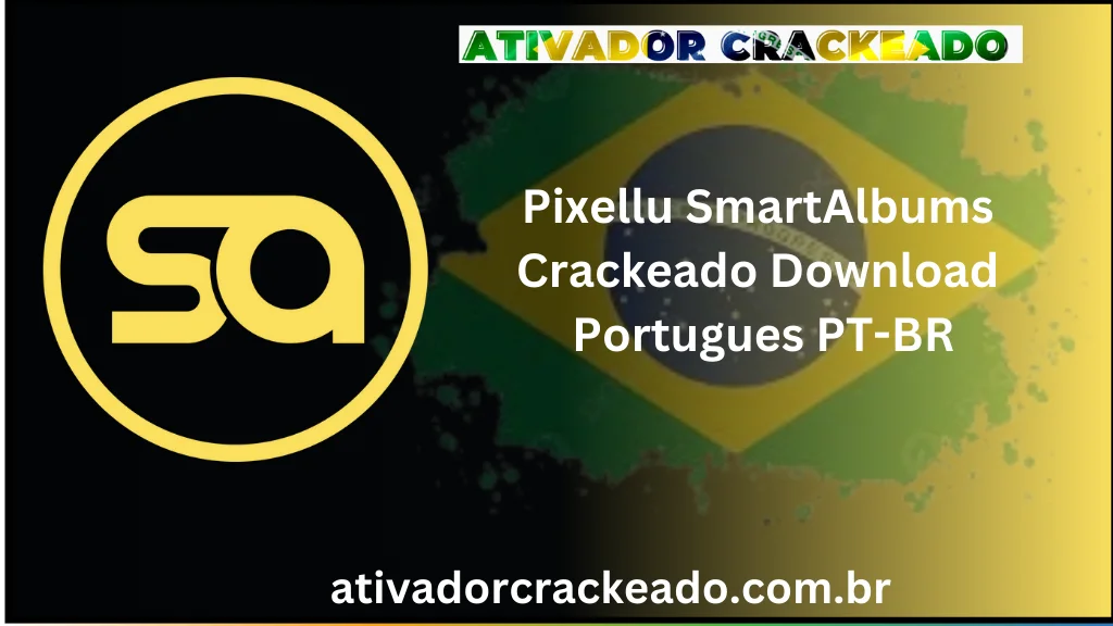 Pixellu SmartAlbums Crackeado Download Português  PT-BR