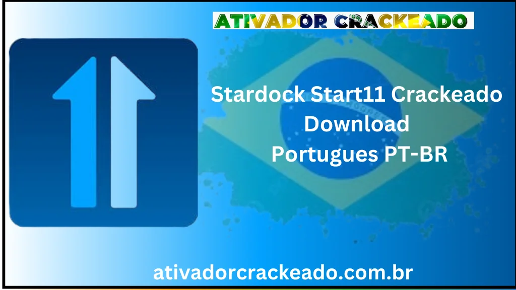 Stardock Start11 Crackeado Download Português  PT-BR