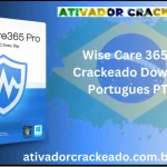 Wise Care 365 Pro Crackeado