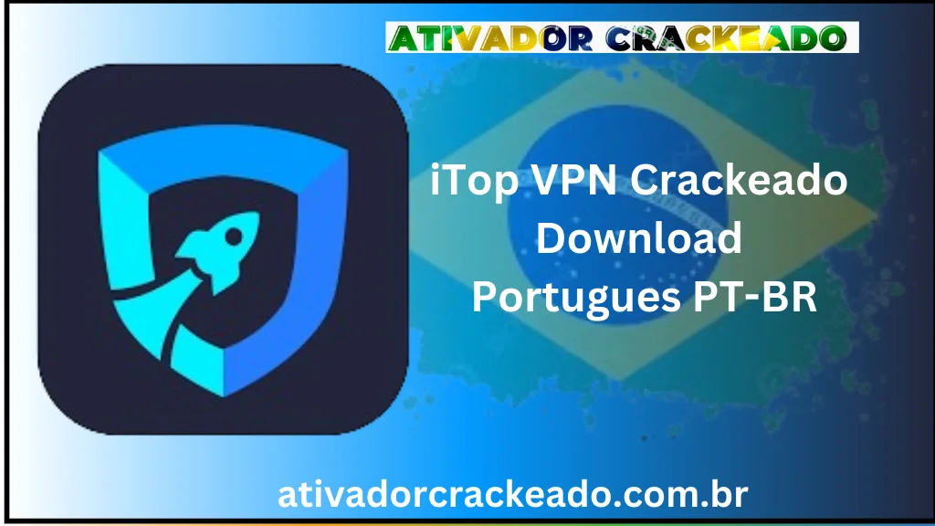 iTop VPN Crackeado