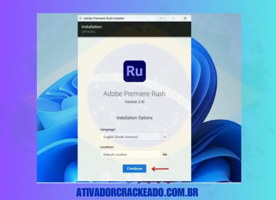 Adobe Premiere Rush installation will begin, select your language and location. After that, select 'Continue'.