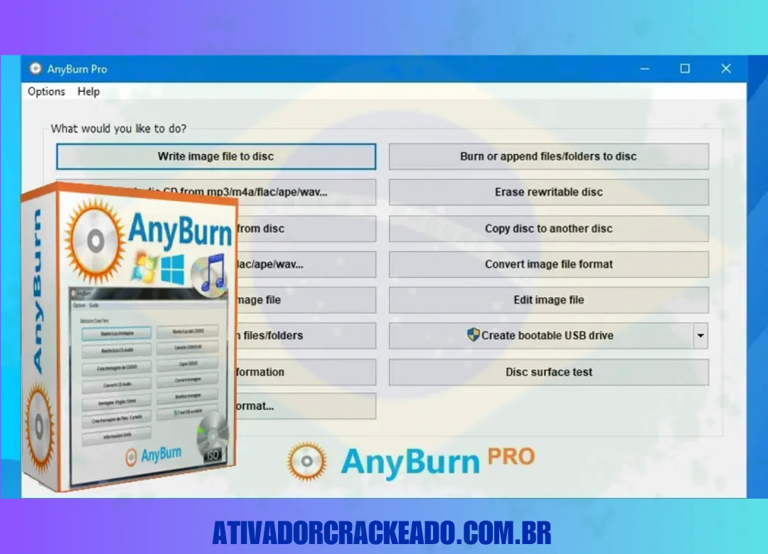 A simplicidade do uso do Anyburn Pro é o que a diferencia