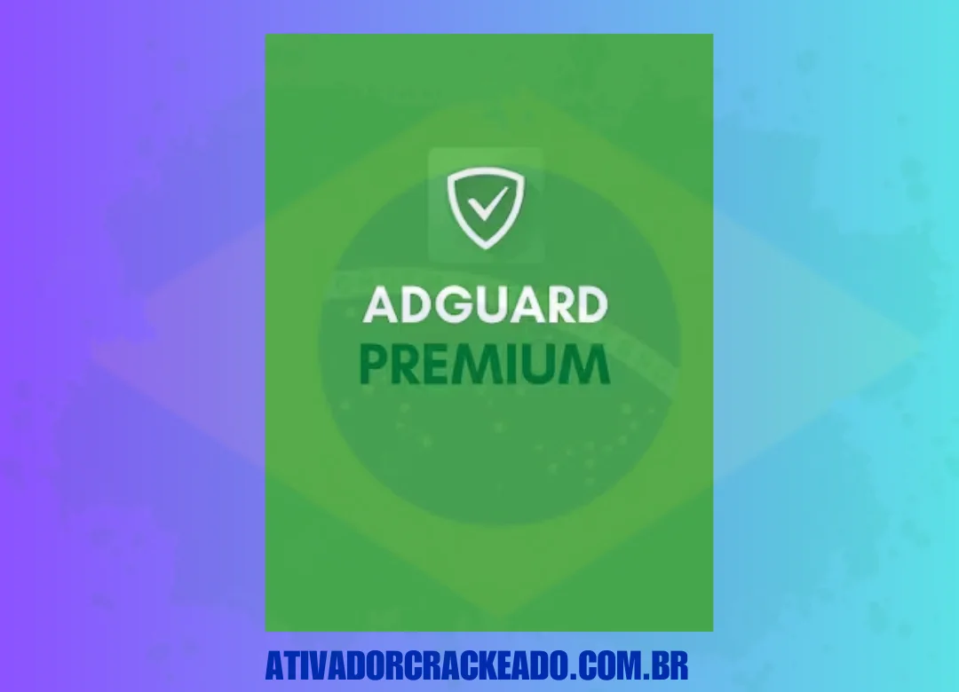 Adguard Premium Crackeado Download