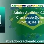 Adobe Audition CC 2024 Crackeado Download Português  PT-BR