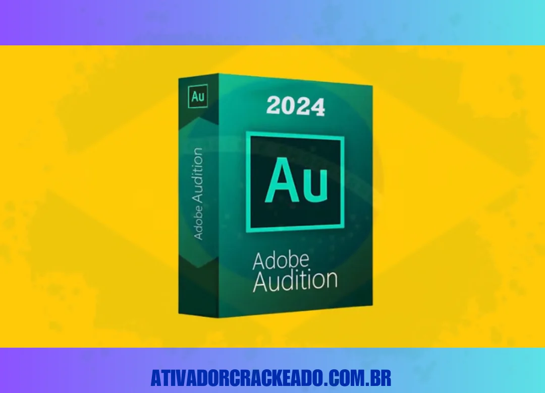 Adobe Audition CC 2024 Crackeado Download