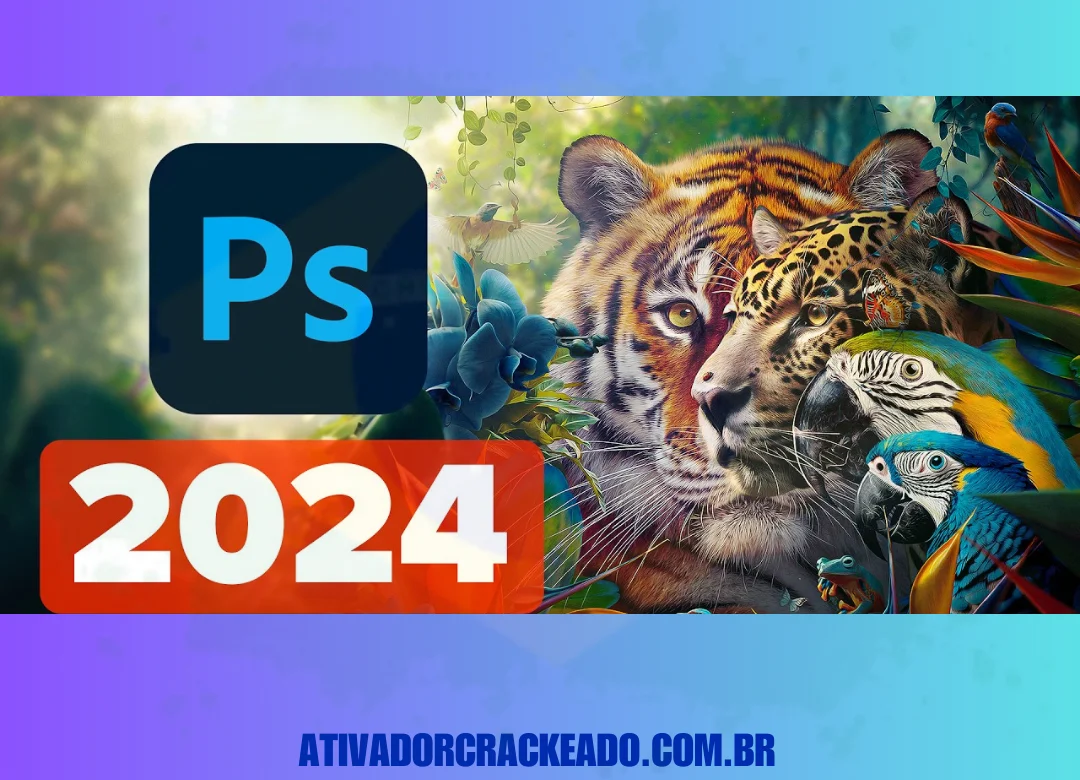 Adobe Photoshop 2024 Crackeado