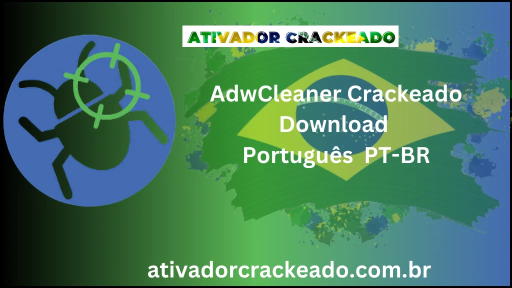 AdwCleaner Crackeado Download Português  PT-BR