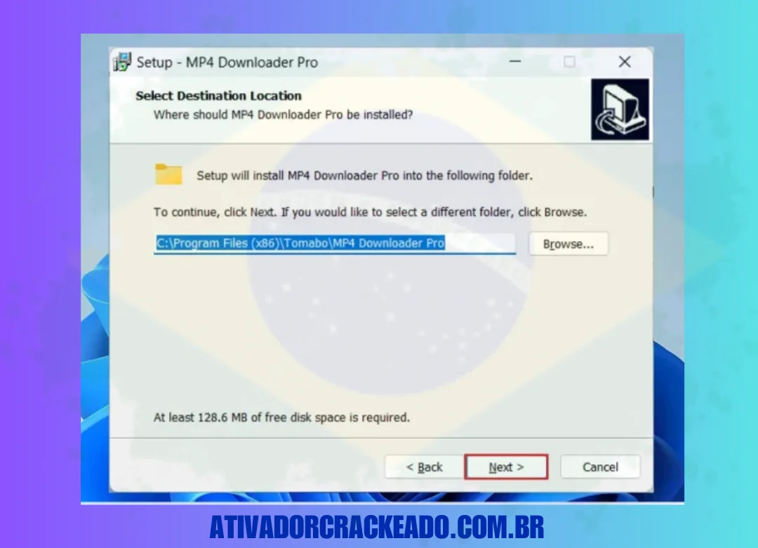 Agora, uma caixa de diálogo será aberta novamente para o local de instalação. Basta clicar em “Next” para continuar