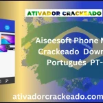 Aiseesoft Phone Mirror Crackeado