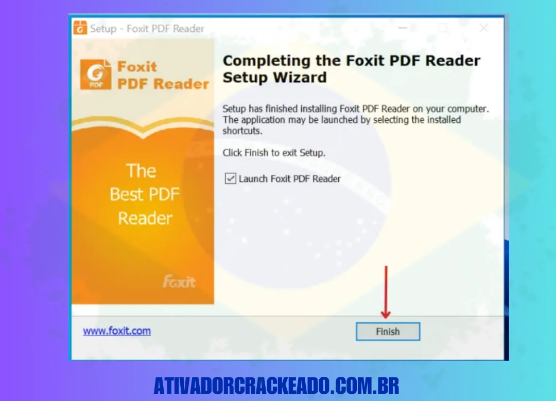 Após a instalação, você verá um botão de concluir e basta clicar nele. Você também pode iniciar o Foxit PDF Reader daqui.