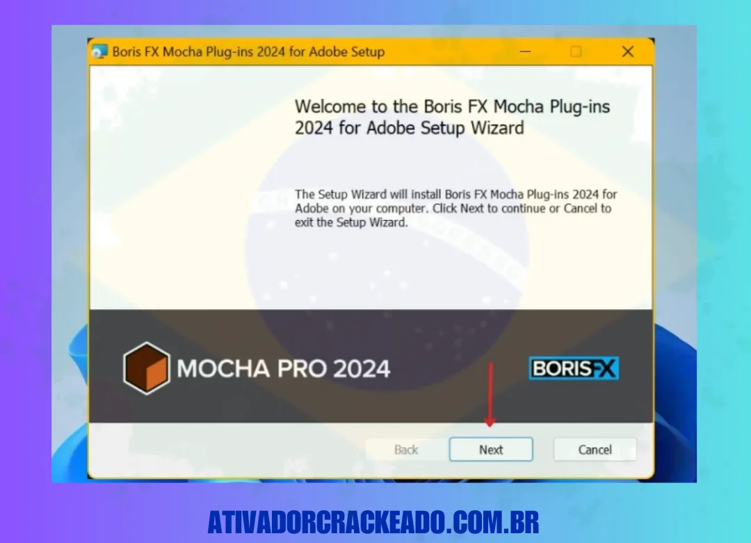 Bem-vindo aoBoris FX Mocha Plug-ins 2024Para o Adobe Setup Wizard, clique em Avançar para iniciar o processo de instalação.