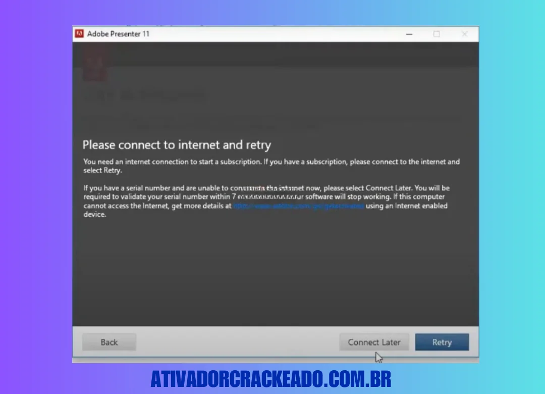 Clique em Conectar mais tarde quando o software perguntar se você deseja se conectar à internet neste momento.