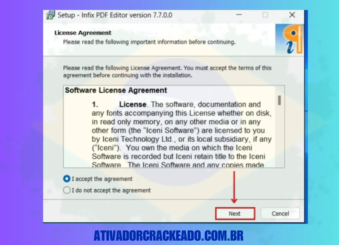 Depois disso, você precisa ler o contrato de licença. Então, concorde com o contrato e clique em Next.