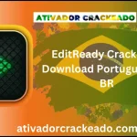 EditReady Crackeado Download Português  PT-BR