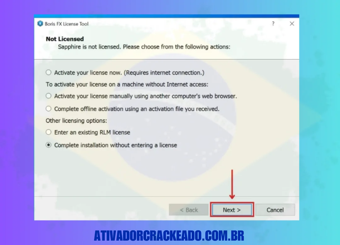 Em seguida, selecione a última opção “Concluir instalação sem inserir uma licença” e clique em “Avançar”.