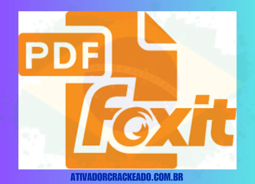 Foxit PDF Reader Crackeado Download