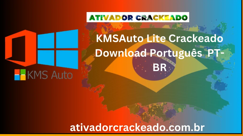 KMSAuto Lite Crackeado Download Download Português  PT-BR