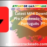 Latest MP4 Downloader Pro Crackeado