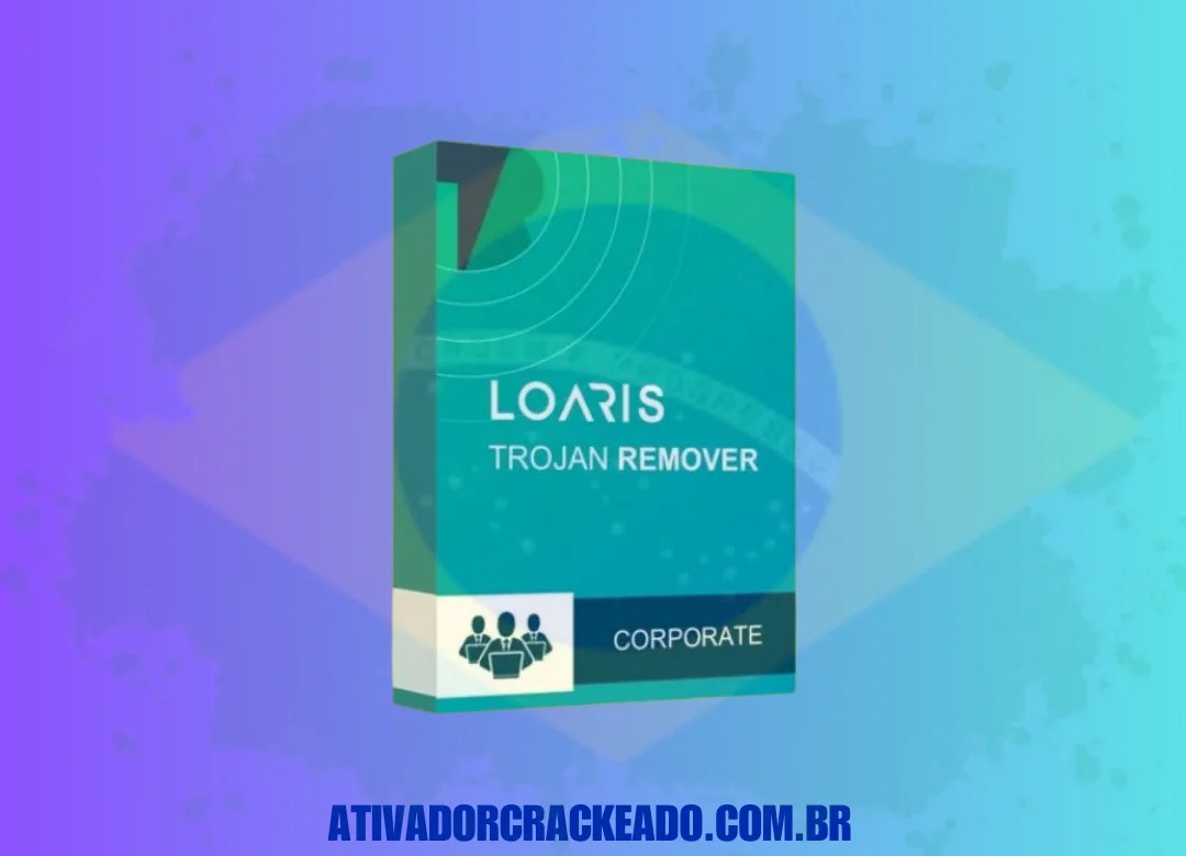 Loaris Trojan Remover Crackeado Download