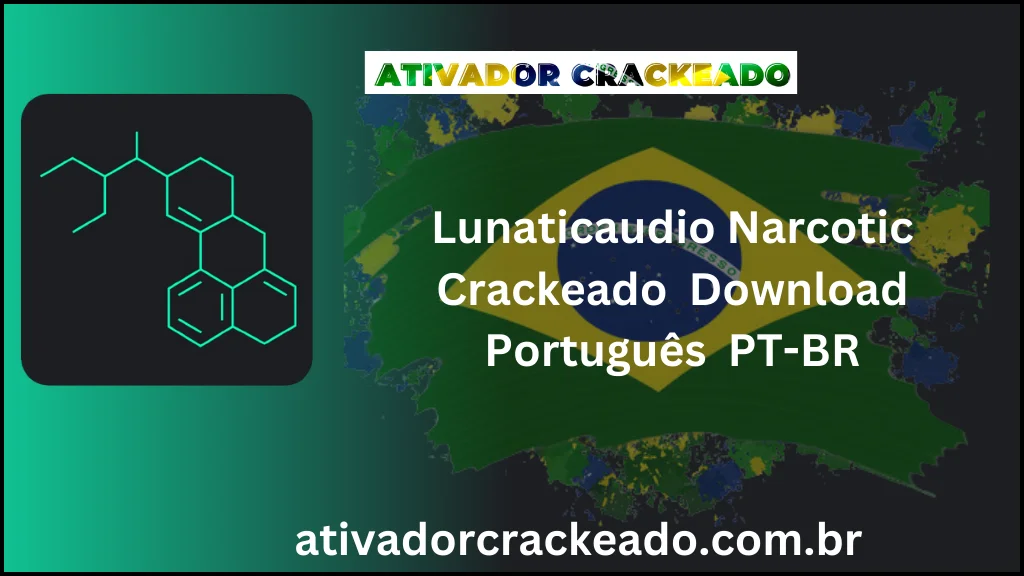 Lunaticaudio Narcotic 1.0.2096 Crackeado Download Português  PT-BR