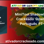 MiniTool ShadowMaker Crackeado