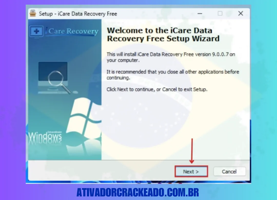 O Assistente de configuração do Run iCare Data Recovery será iniciado. Basta pressionar “ Next “.