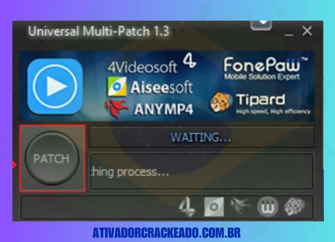 O Universal Multi Patch será iniciado, portanto, clique em Patch.